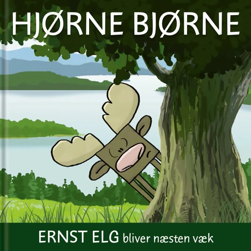 Hjørnebjørne: Ernst Elg bliver næsten væk - Børnebog