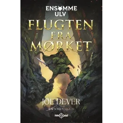 Joe Dever: Ensomme Ulv 1 – Flugten fra mørket