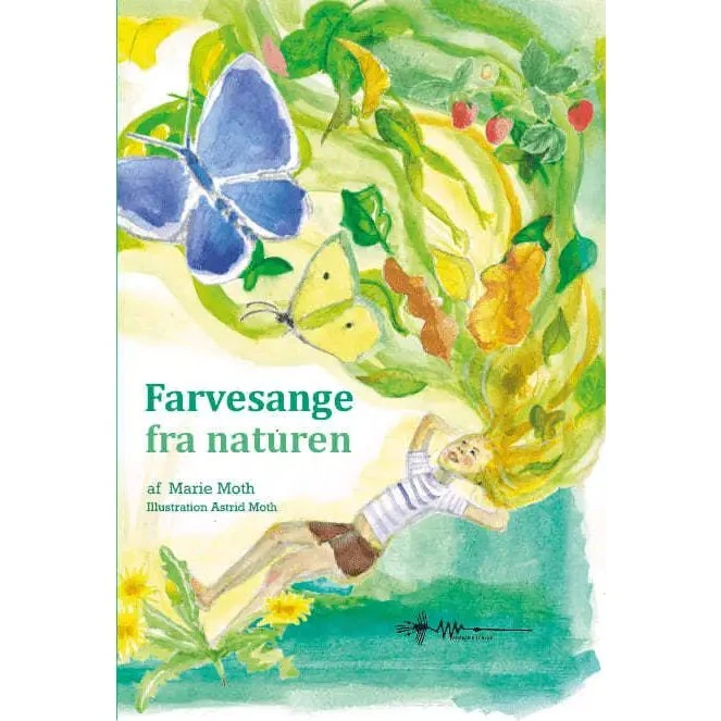 Marie Moth: Farvesange fra naturen