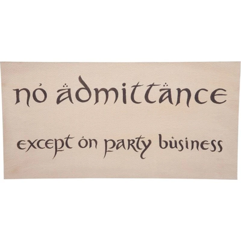 Weta Workshop Hobbitten 'No Admittance' skilt, replika 1:1 (43×22 cm)