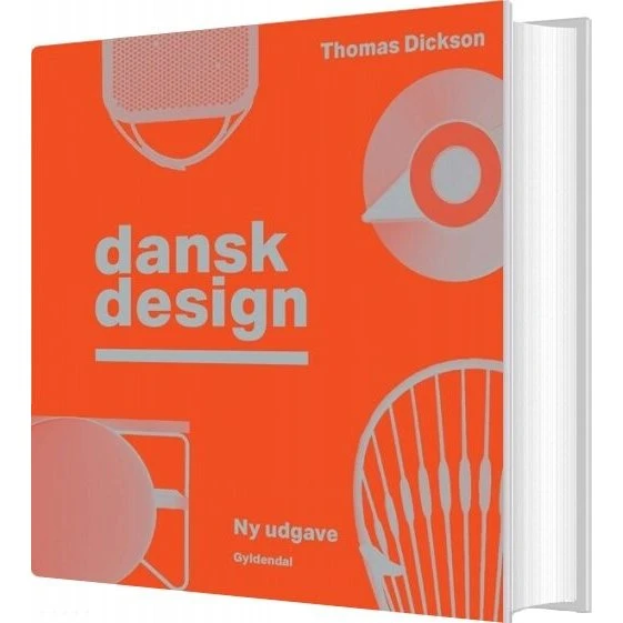 Dansk design – Thomas Dickson (opdateret, indbundet)