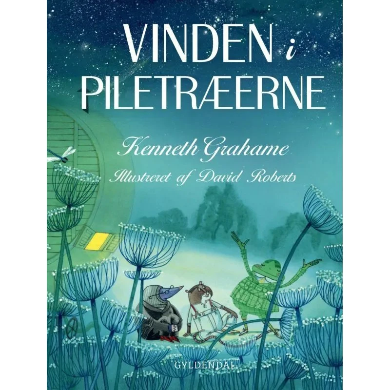 Kenneth Grahame: Vinden i piletræerne – Alle historierne