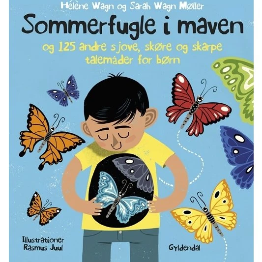 Gyldendal: Sommerfugle i maven – 125 sjove, skøre talemåder (indbundet)