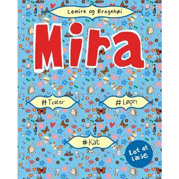 Mira – Tre lette historier om løgn, kat og drama