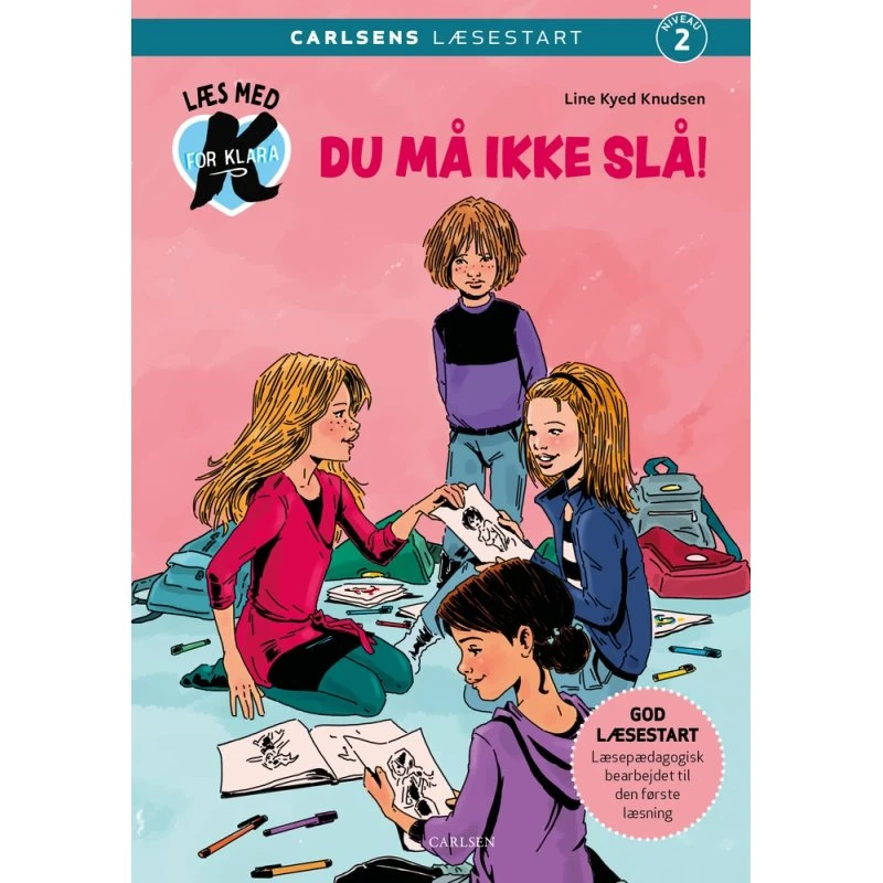 Læs med K for Klara 5: Du må ikke slå!