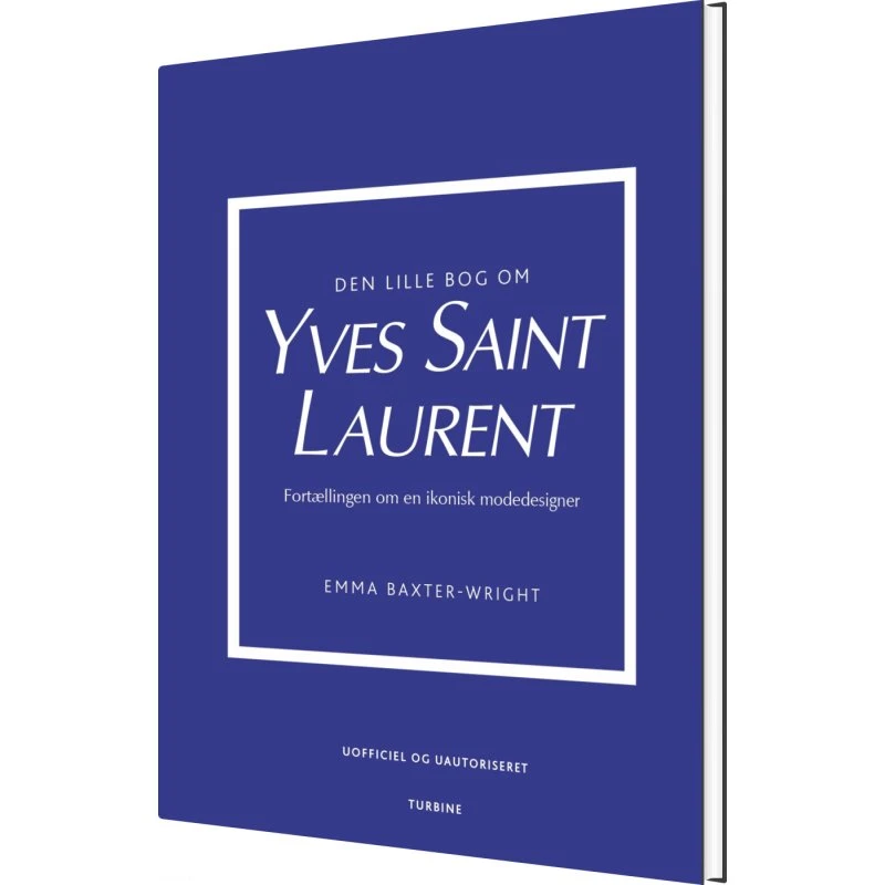 Yves Saint Laurent – Den lille bog (hardback) af Emma Baxter-Wright