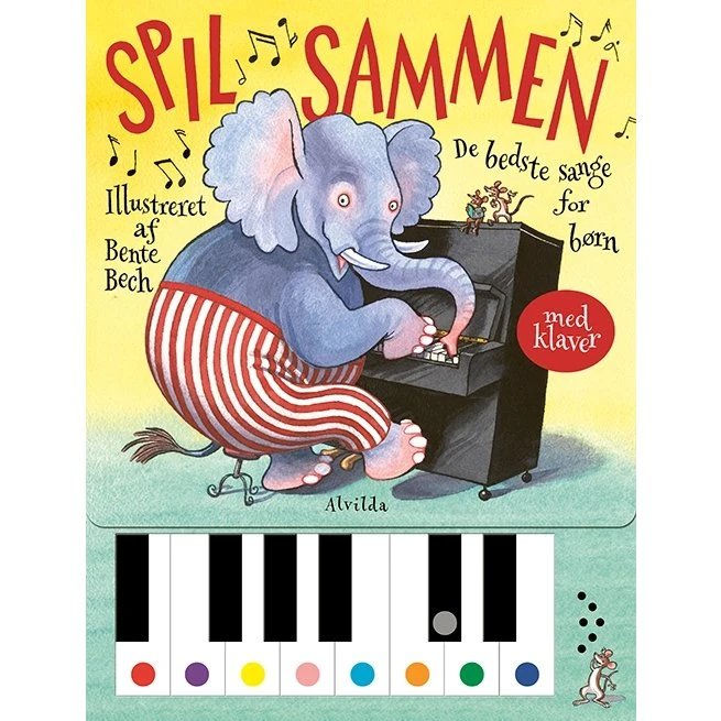 Bente Bech - Spil sammen: De bedste sange for børn (med klaver)