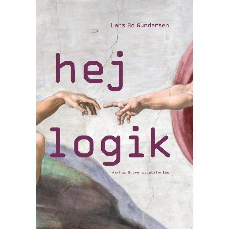 Hej logik – indføring i klassisk logik