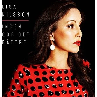 Lisa Nilsson: Ingen Gör Det Bättre 2015 (CD)