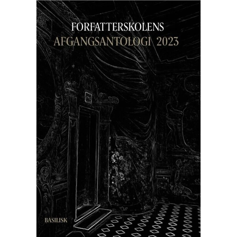 Forfatterskolens Afgangsantologi 2023
