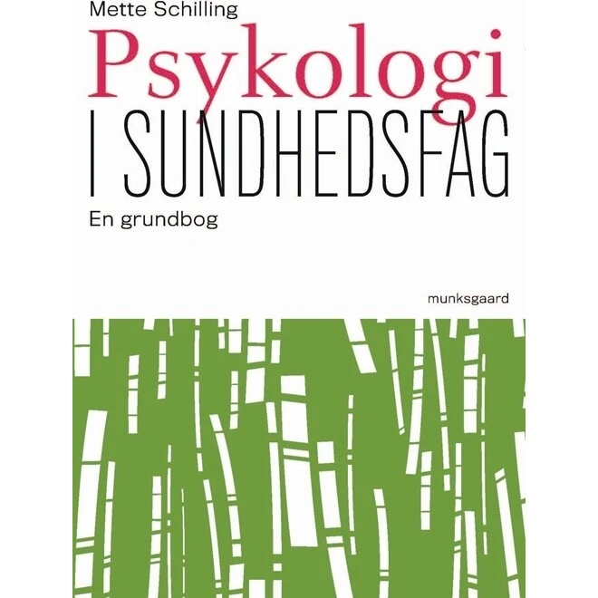Psykologi i sundhedsfag – grundbog til sundhedsuddannelser