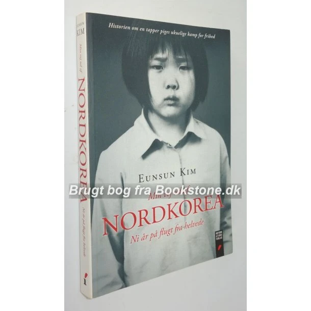 Eunsun Kim: Min vej ud af Nordkorea – Ni år på flugt fra helvede
