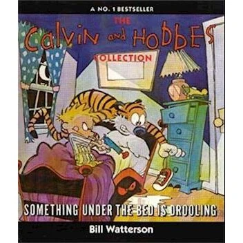 Calvin and Hobbes – Something Under the Bed Is Drooling