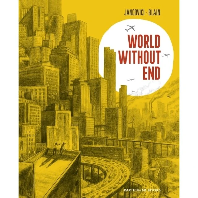 Jean‑Marc Jancovici – World Without End (grafisk roman)