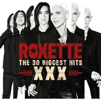 Roxette: The 30 Biggest Hits XXX 1988–2012 (2 CD)