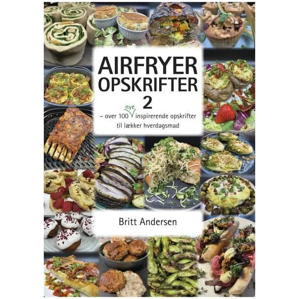 Britt Andersen: Airfryer Opskrifter 2
