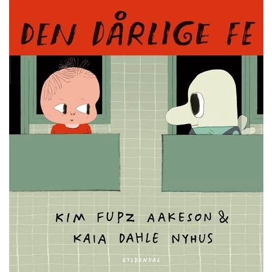 Den dårlige fe - Kim Fupz Aakeson - Hardcover