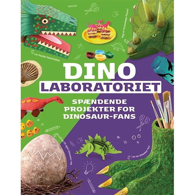 Dinolaboratoriet: 24 sjove projekter med dinosaurer og fossiler
