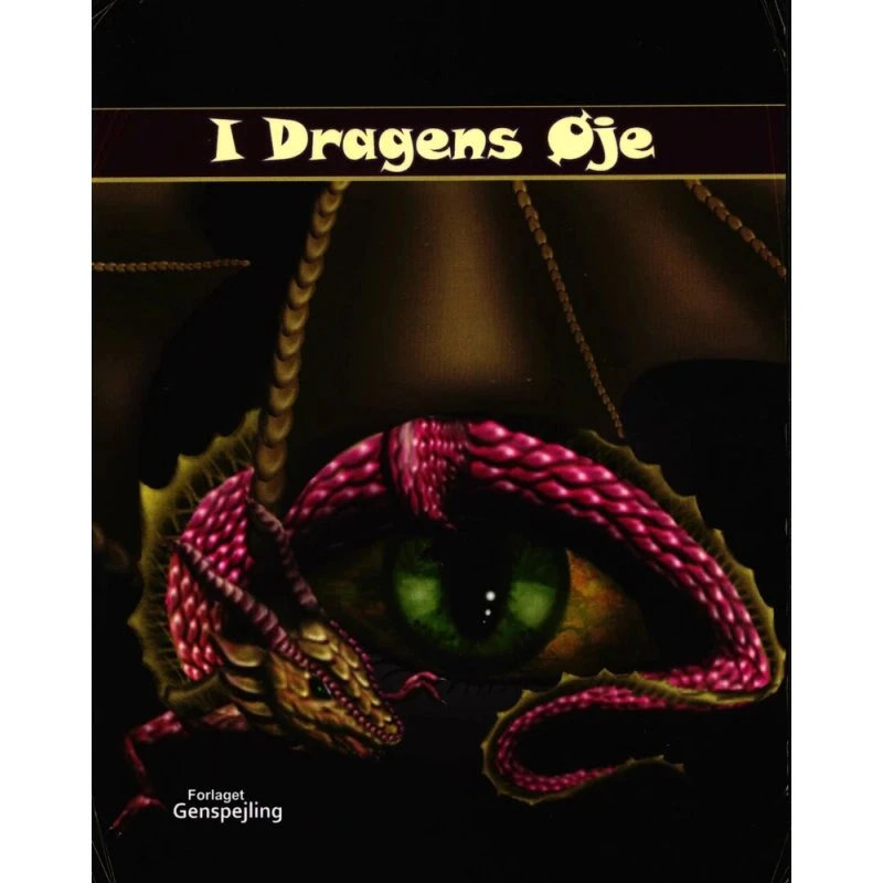 I Dragens Øje – Et klassisk eventyr for børn og unge