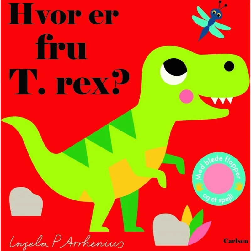 Hvor er fru T. rex? - Børnebog med flapper og spejl