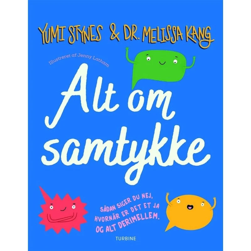 Alt om samtykke – Guide til respektfuld forståelse af ja og nej