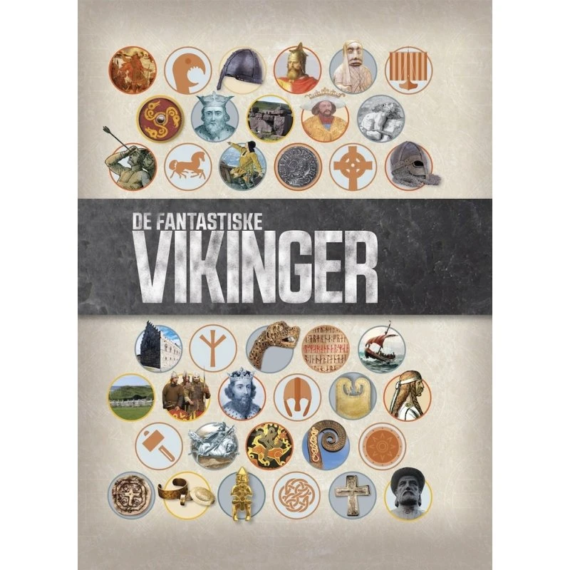 De fantastiske vikinger – Børnebog om krigere, kunst og episke rejser