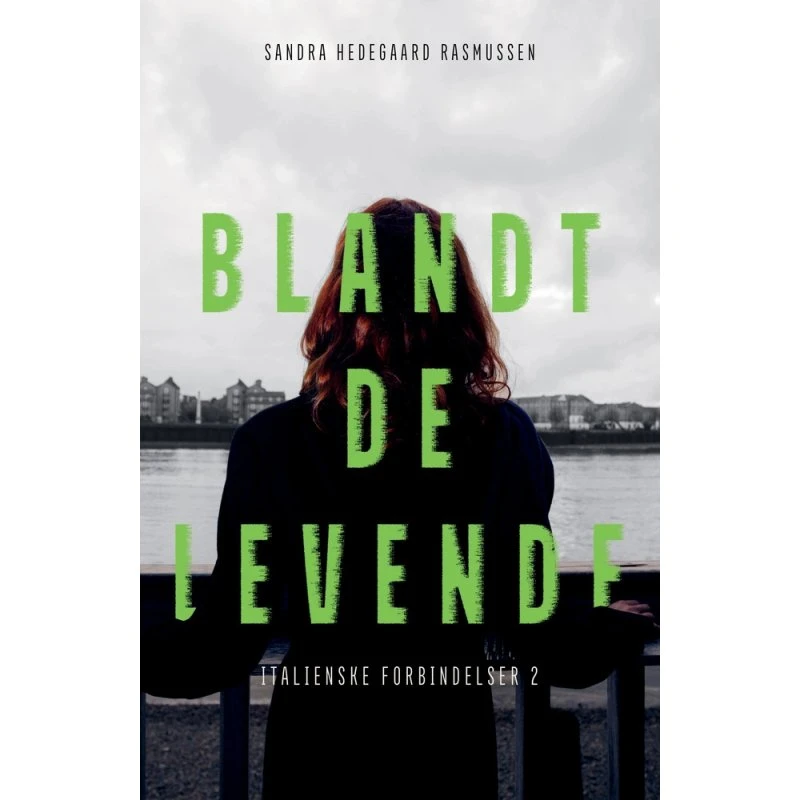 Sandra Hedegaard Rasmussen: Blandt de levende
