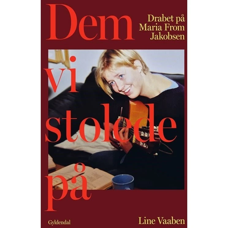 Dem, vi stolede på – Line Vaaben