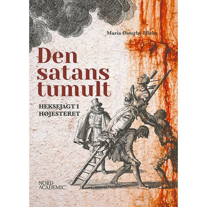Den Satans Tumult - Maria Østerby Elleby - Hardcover