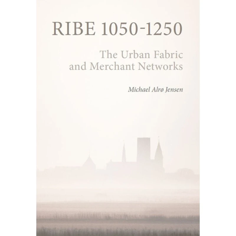 Ribe 1050-1250 - Kunst & Kultur - Hardback