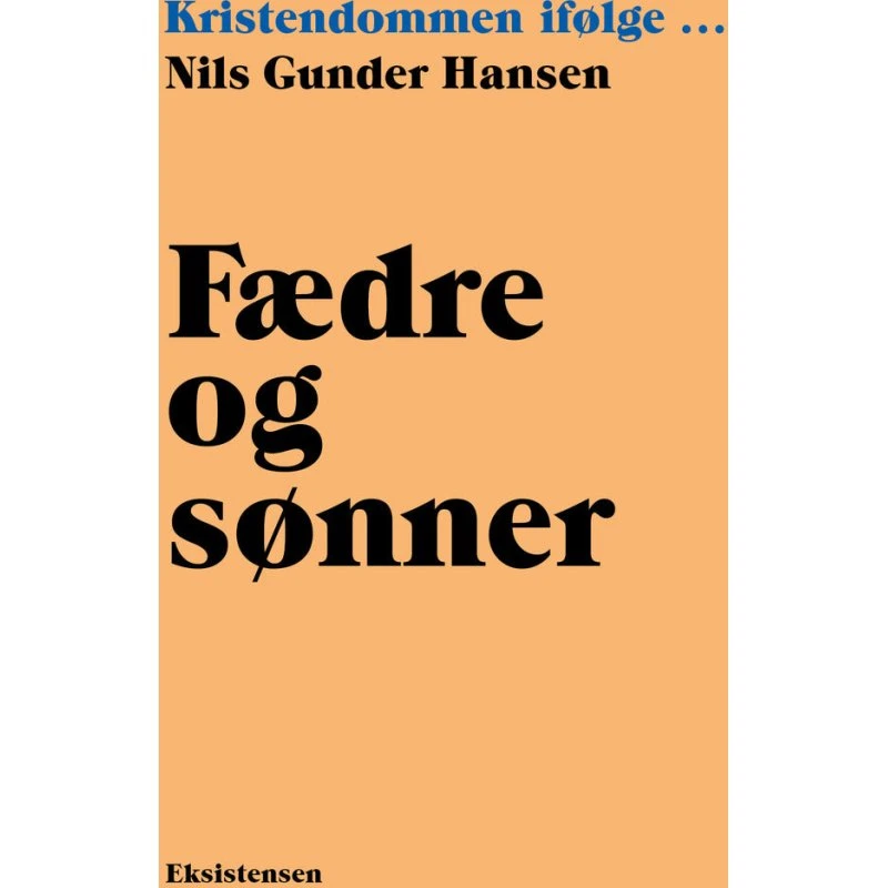 Nils Gunder Hansen - Fædre og sønner