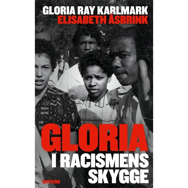 Gloria: I racismens skygge - Biografi & Erindring