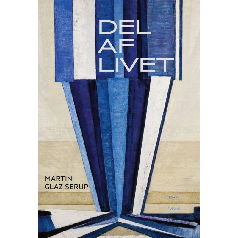 Martin Glaz Serup - Del af livet