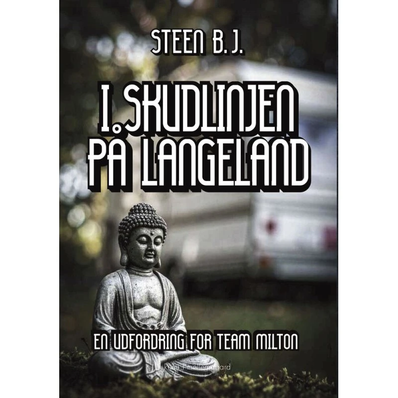 Steen B.j - I skudlinjen på Langeland
