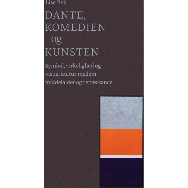 Dante, Komedien og kunsten - Lise Bek
