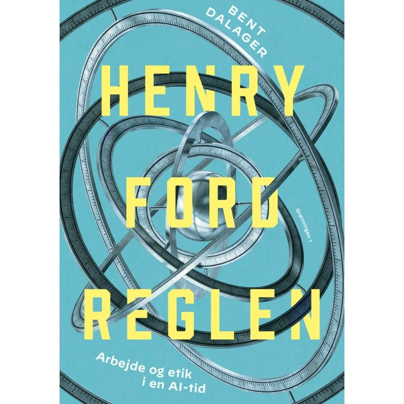 Henry Ford-reglen - Bent Dalager