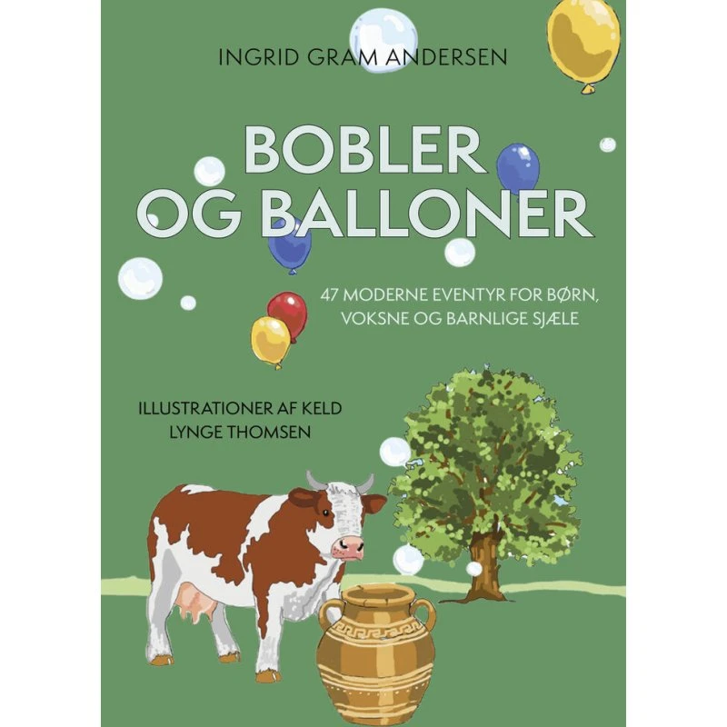 Ingrid Gram Andersen: Bobler og balloner