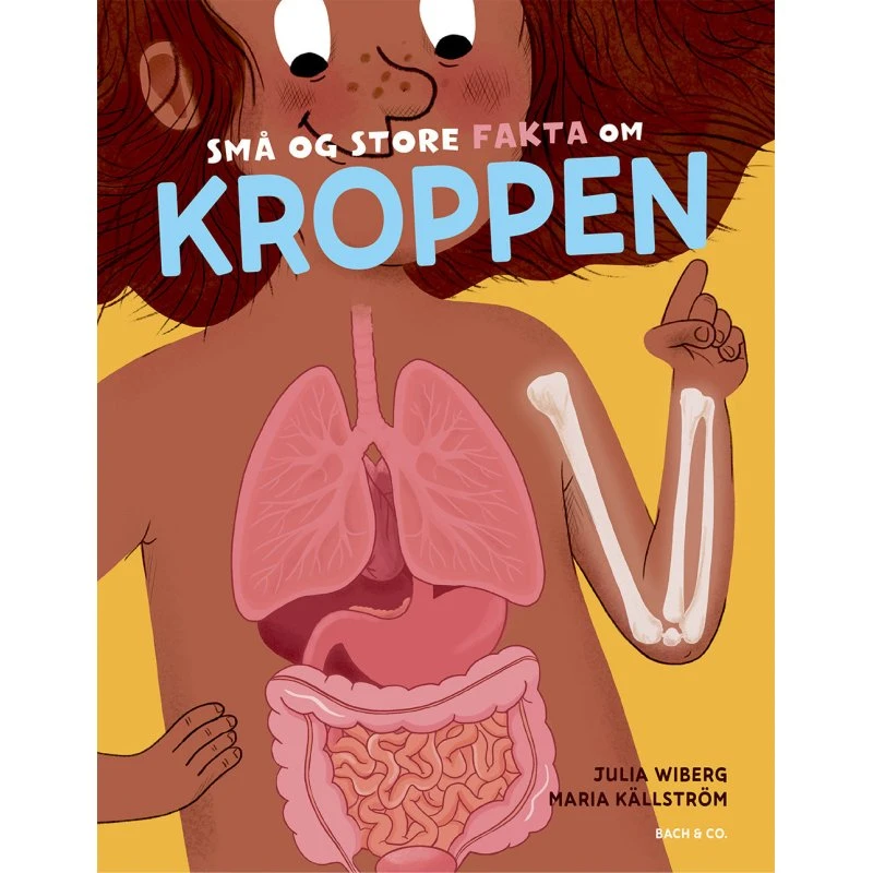 Små og store fakta om kroppen – Lær sjovt om dit kropslige univers