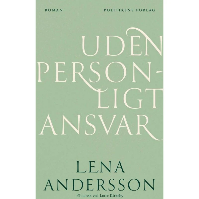 Lena Andersson: Uden personligt ansvar