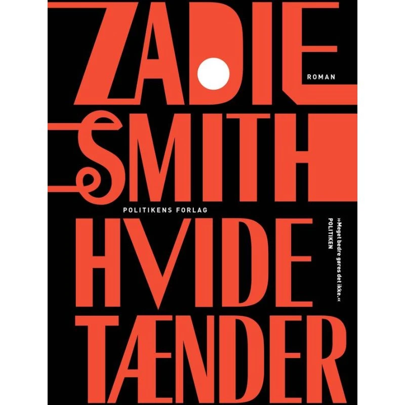 Zadie Smith - Hvide Tænder