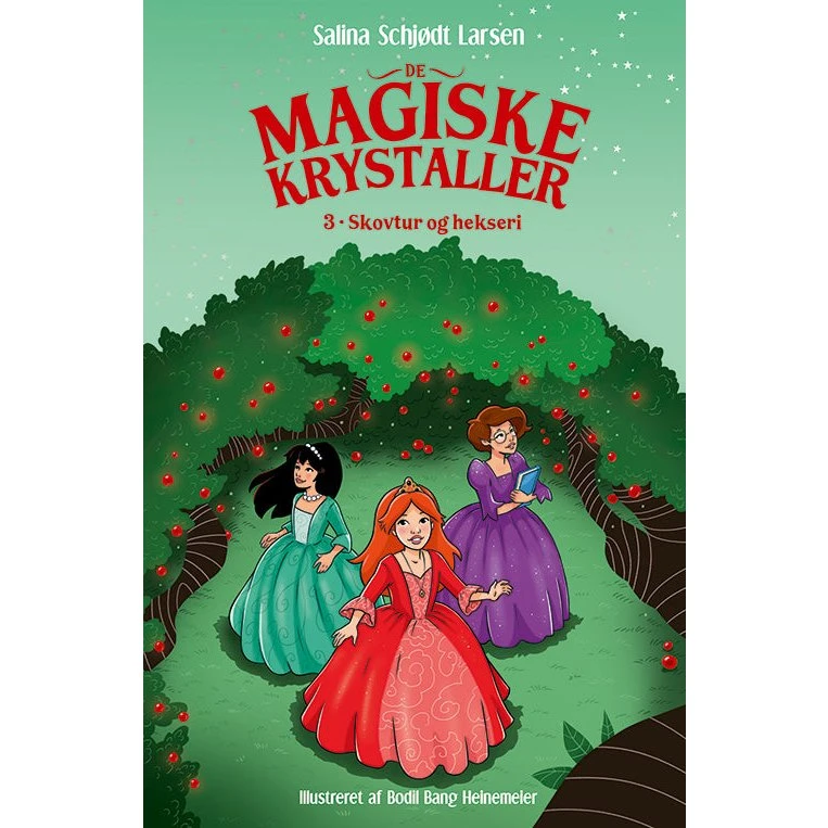 De magiske krystaller 3: Skovtur og hekseri
