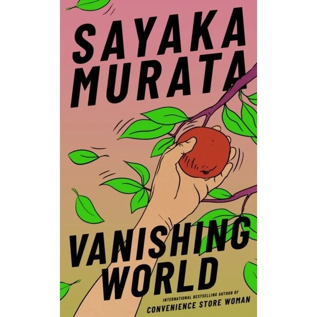 Vanishing World - Sayaka Murata