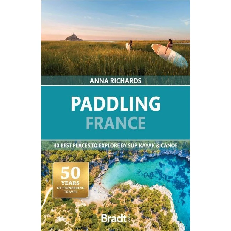 Bradt Paddling France – Guidebog til SUP, kajak og kanotur i Frankrig