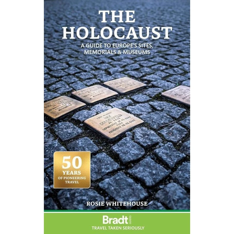 Bradt - The Holocaust: Guide til Europas mindesmærker og museer