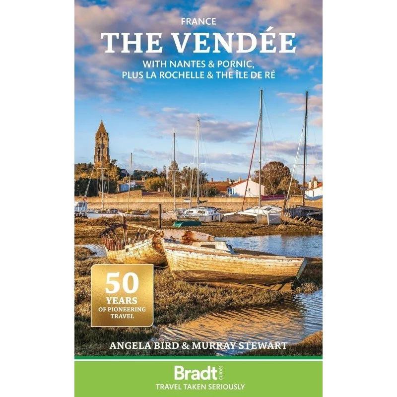 Bradt - France The Vendée med Nantes & Pornic, La Rochelle & Île de Ré