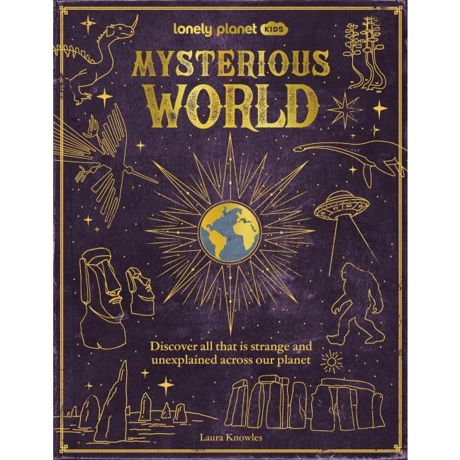 Lonely Planet Kids Mysterious World – Atlas over verdens hemmeligheder