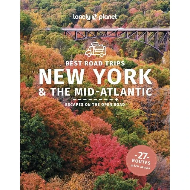 Lonely Planet: New York & Mid-Atlantic's Best Road Trips