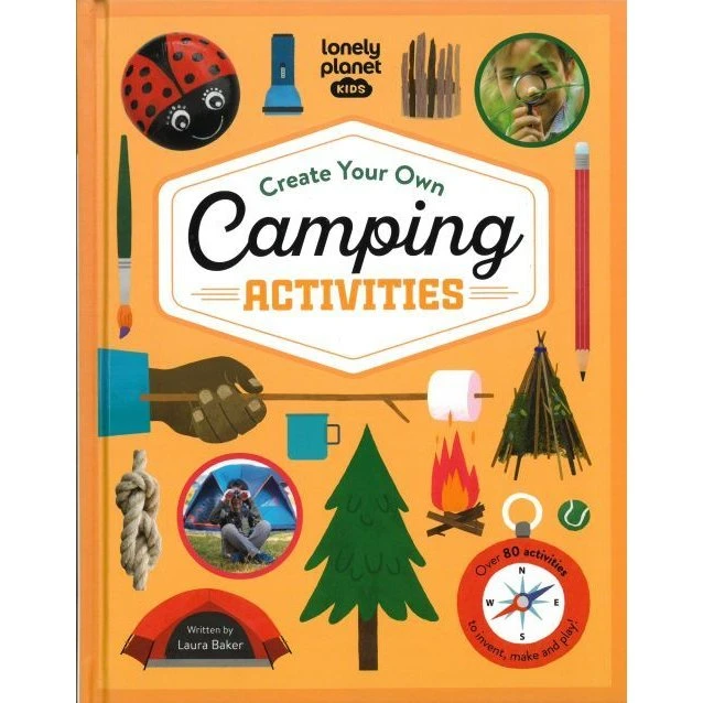 Lonely Planet Kids: Create Your Own Camping Activities