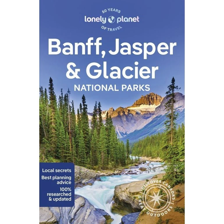 Lonely Planet Banff, Jasper & Glacier National Parks