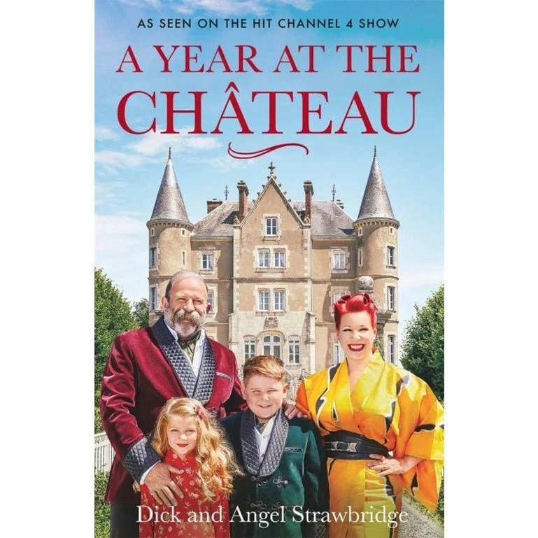Angel Strawbridge - A Year at the Chateau